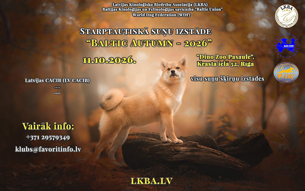 11.10.2026. Starptautiskā suņu izstāde “Baltic Autumn - 2026” (LKBA/BU/WDF) CACIB
