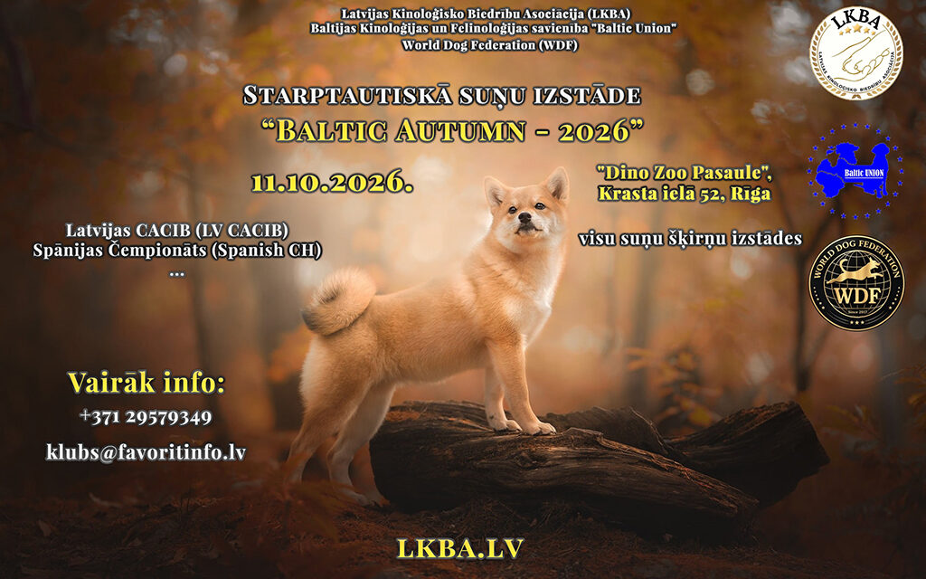 11.10.2026. Starptautiskā suņu izstāde “Baltic Autumn - 2026” (LKBA/BU/WDF) CACIB