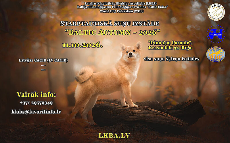11.10.2026. Starptautiskā suņu izstāde “Baltic Autumn - 2026” (LKBA/BU/WDF) CACIB